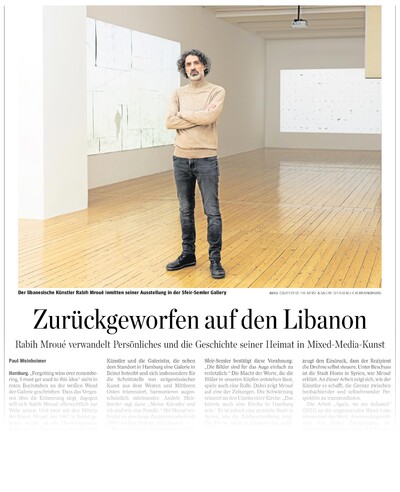 Rabih Mrou&eacute; &bdquo;Zur&uuml;ckgeworfen auf den Libanon&ldquo;, &mdash; Paul Weinheimer | via Hamburger Abendblatt, February 7, 2023
